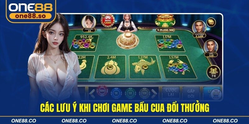 Các lưu ý khi chơi game bầu cua đổi thưởng